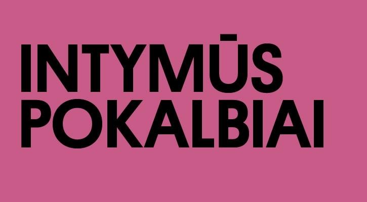 „Intymūs pokalbiai“ atvyksta į Ukmergę / „Intymūs pokalbiai“