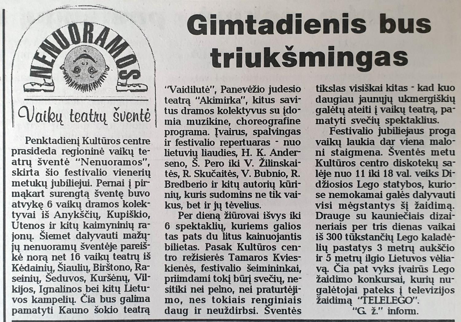 „Nenuoramos“ Ukmergėje nerimsta jau 25-erius metus /