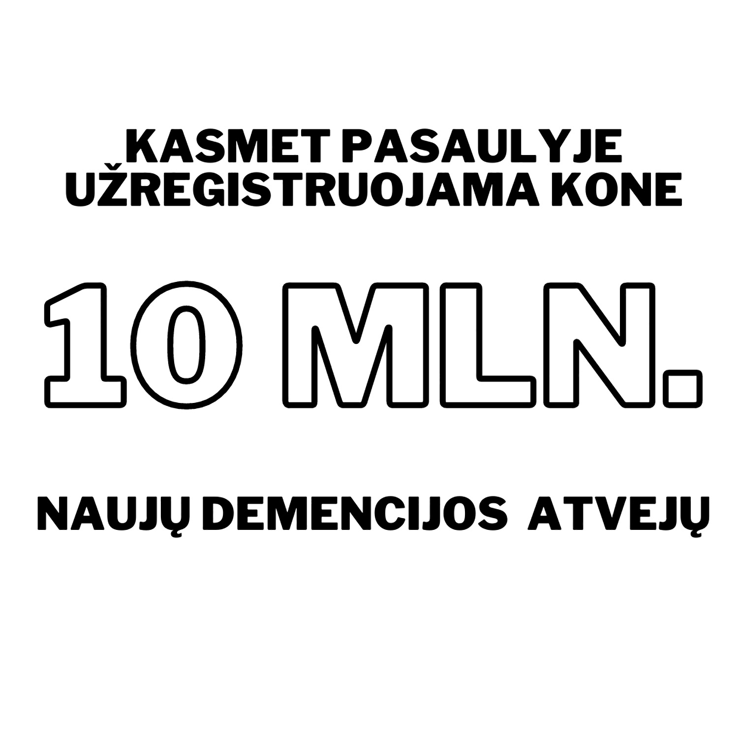 kad sergantis demencija žmogus būtų kiek įmanoma savarankiškesnis