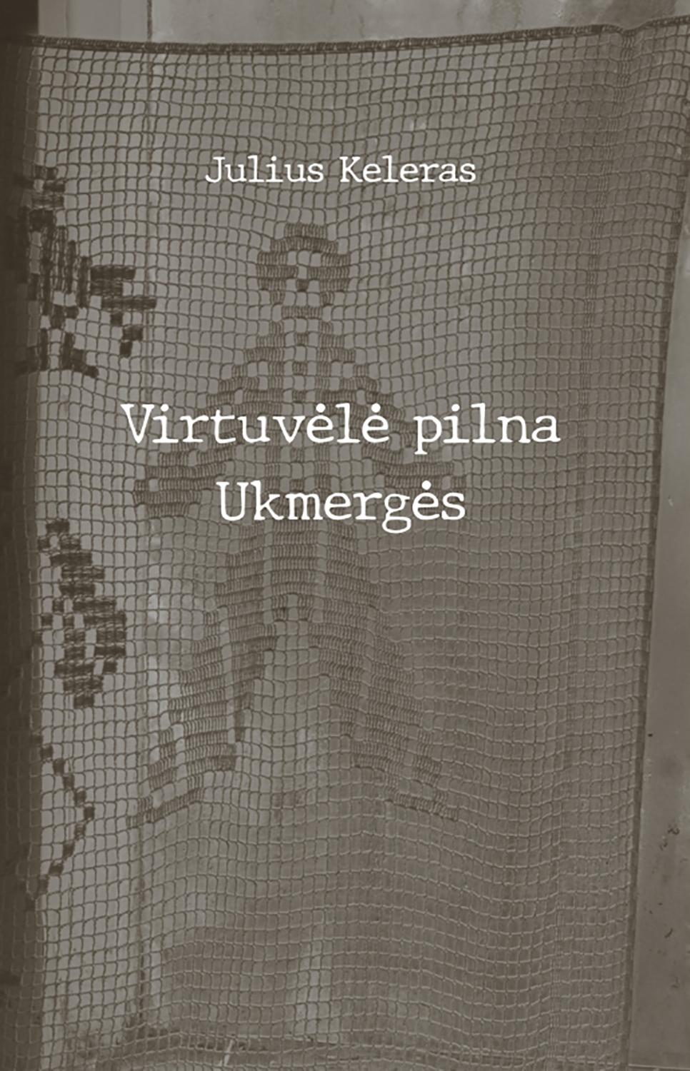 Poezijos knyga apie Ukmergę – tarp nominantų /
