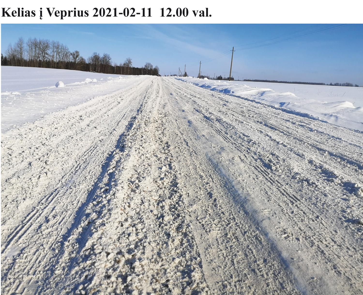 Vieni keliai nuvalyti