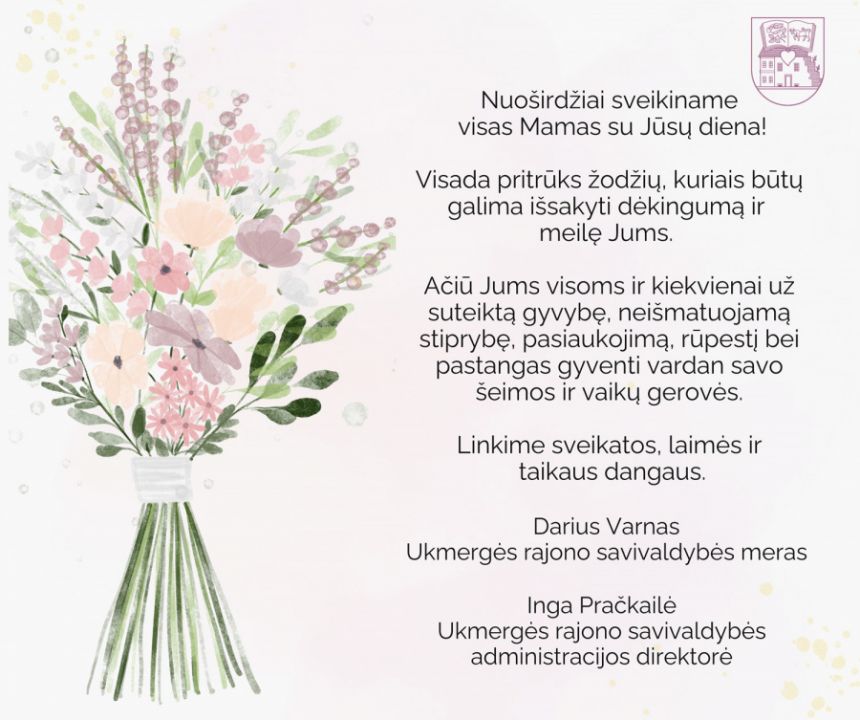 Ukmergės rajono savivaldybės sveikinimas Motinos dienos proga
