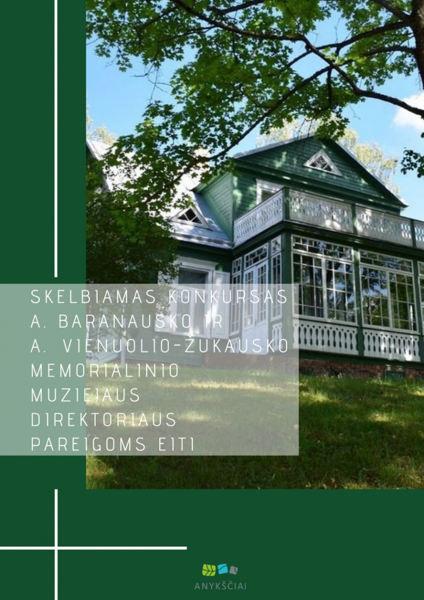 Skelbiamas konkursas A. Baranausko ir A. Vienuolio-Žukausko memorialinio muziejaus direktoriaus pareigoms eiti