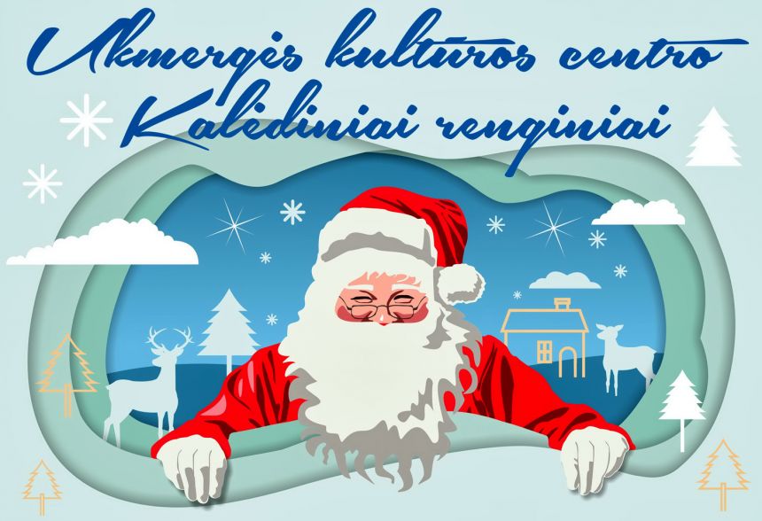 Ukmergės kultūros centro kalėdiniai renginiai