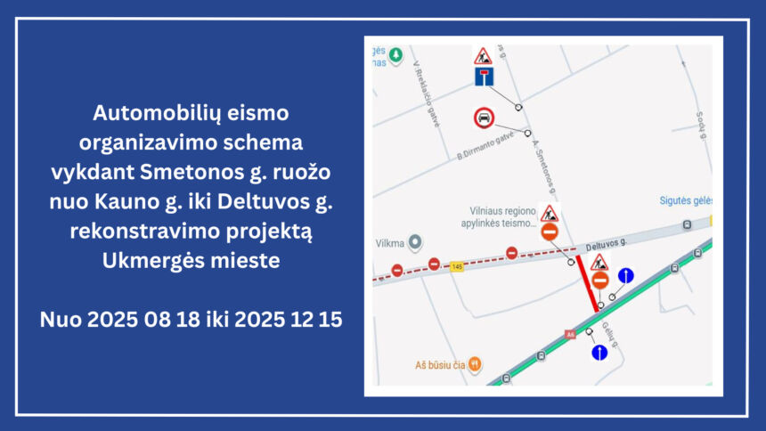 A. Smetonos gatvėje, atkarpoje tarp Kauno ir Deltuvos gatvių, bus uždraustas automobilių eismas