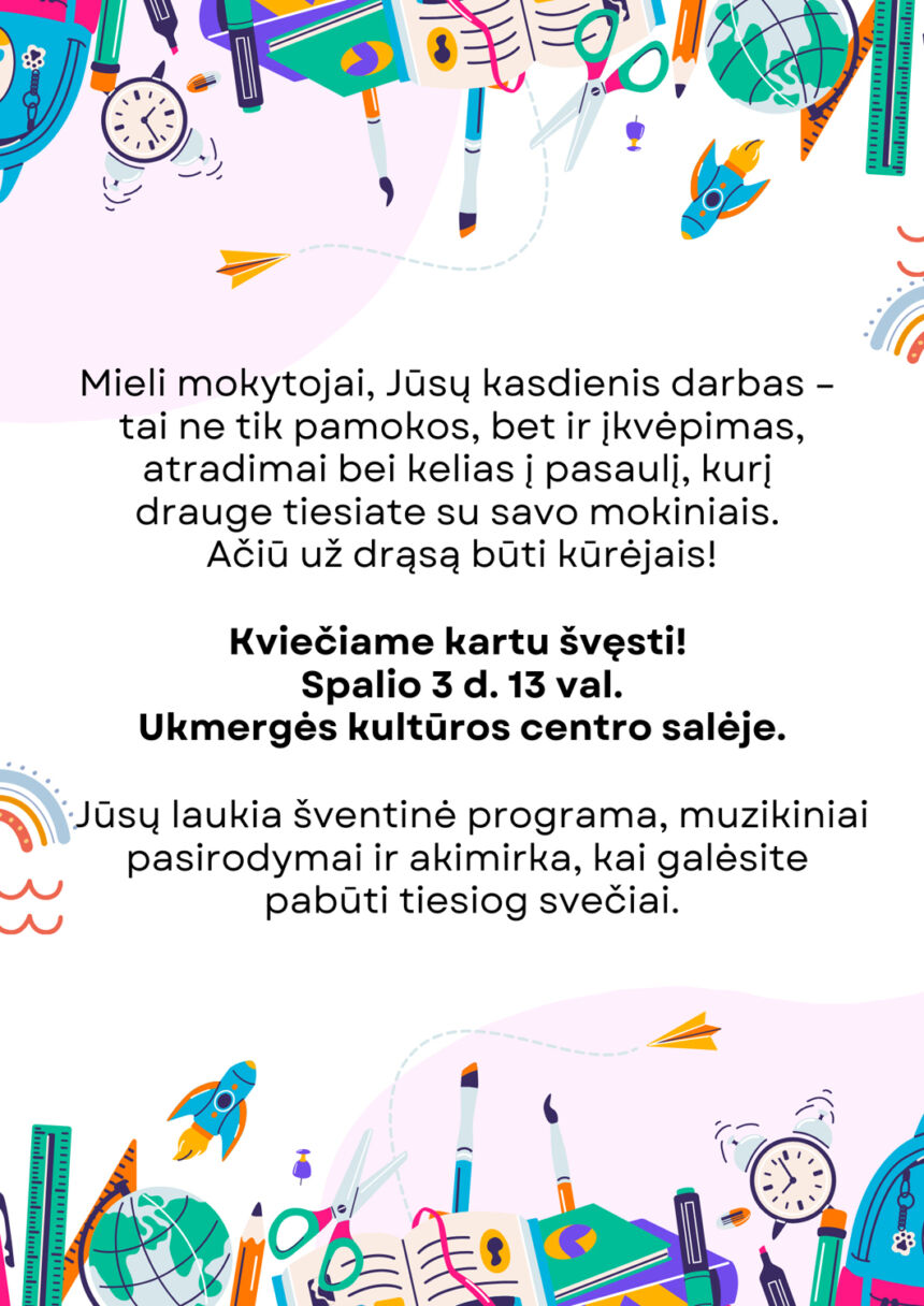 Kvietimas mokytojams į Tarptautinės mokytojų dienos paminėjimo šventę.