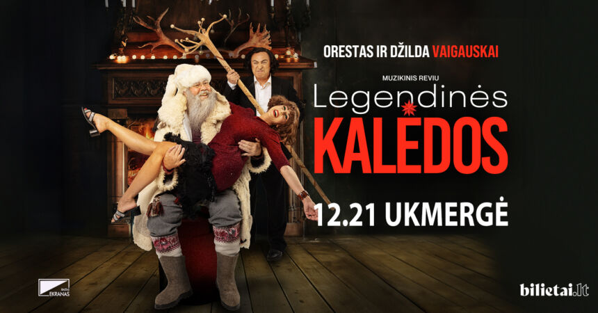 LEGENDINĖS KALĖDOS su legendiniais Orestu ir Džilda Vaigauskais