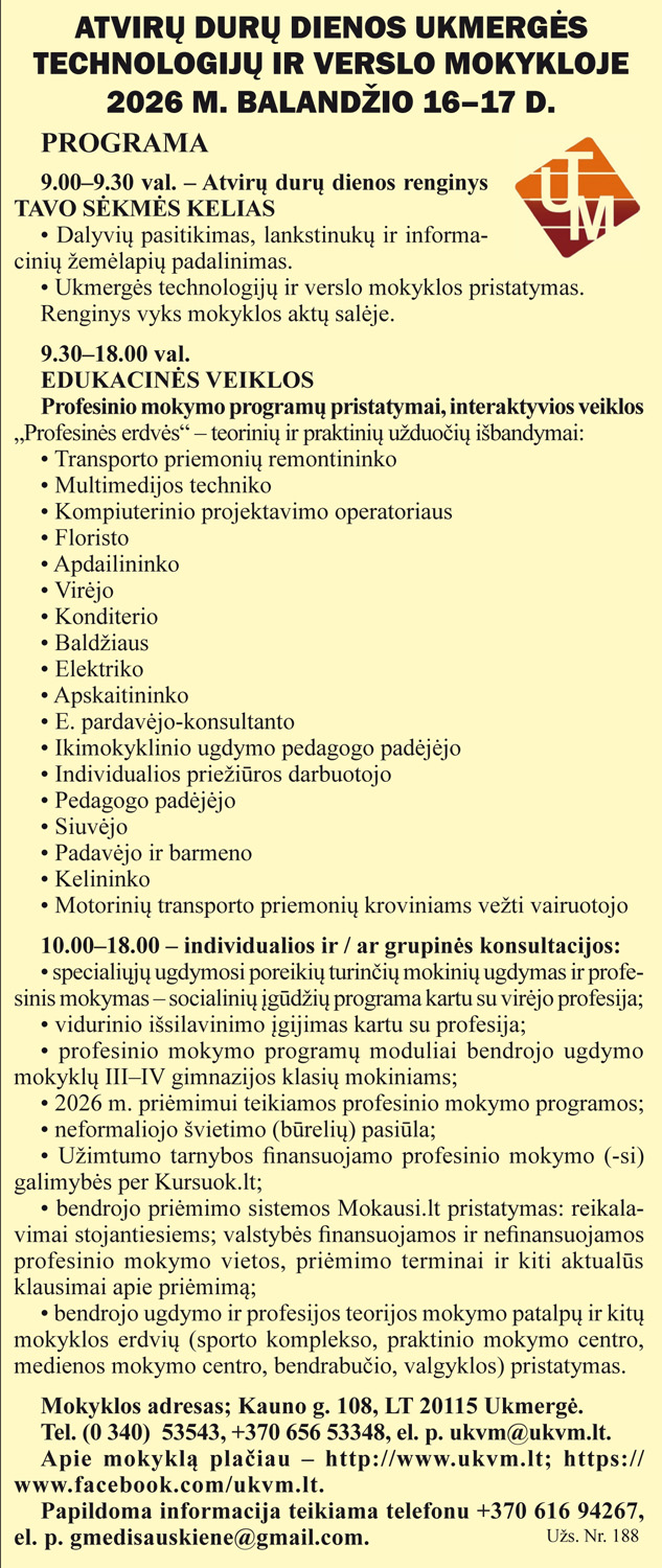ATVIRŲ DURŲ DIENOS UKMERGĖS TECHNOLOGIJŲ IR VERSLO MOKYKLOJE  2026 M. BALANDŽIO 16–17 D.