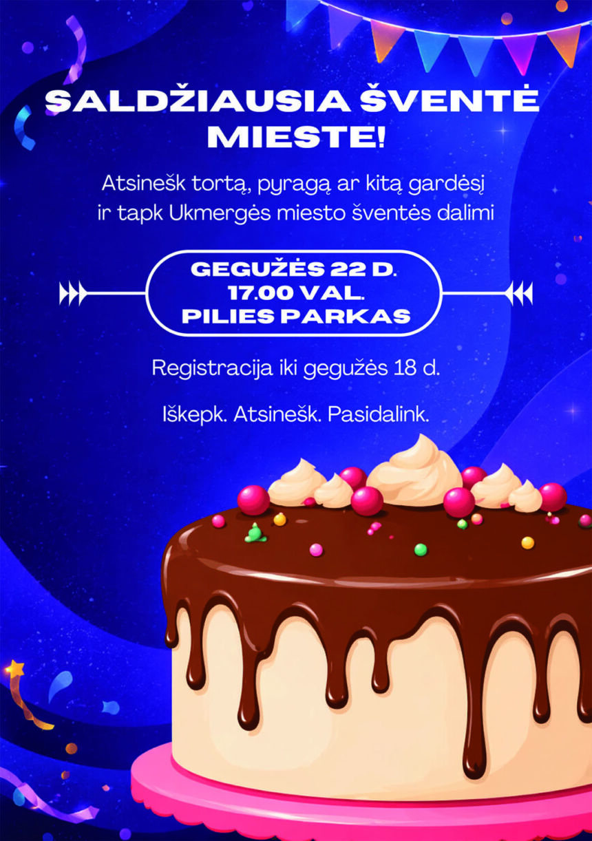 Ukmergei – 693! O kiek žvakučių bus ant tavo torto?